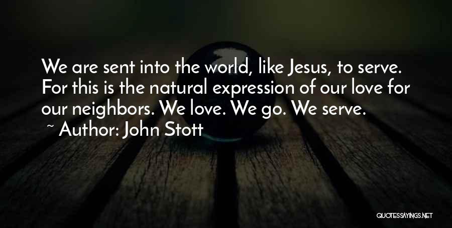 Expression Of Love Quotes By John Stott