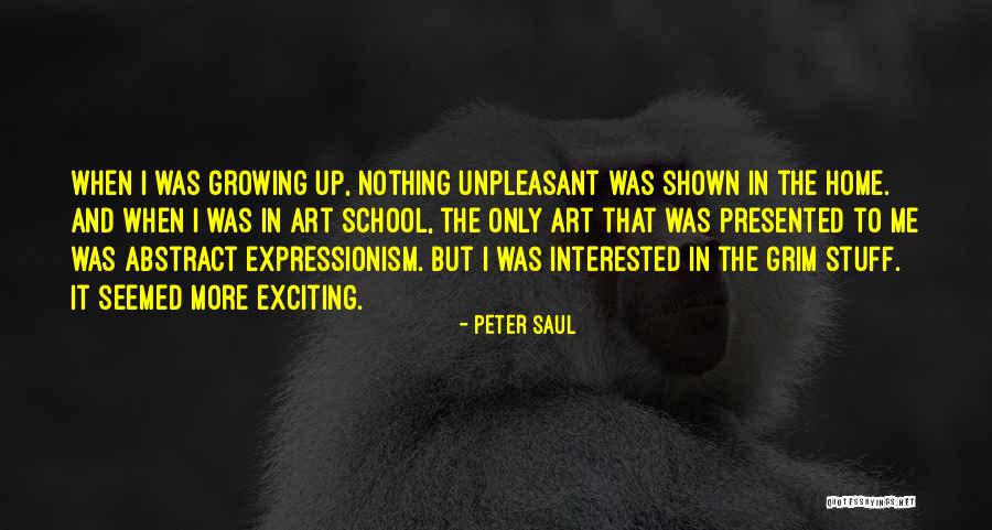 Expressionism Art Quotes By Peter Saul Expressionism Art Quotes By Peter Saul