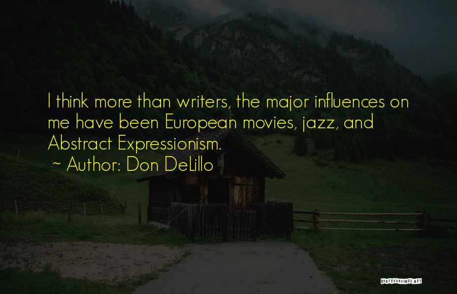 Expressionism Quotes By Don DeLillo