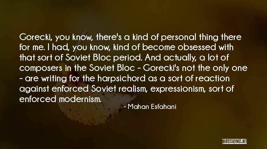 Expressionism Quotes By Mahan Esfahani