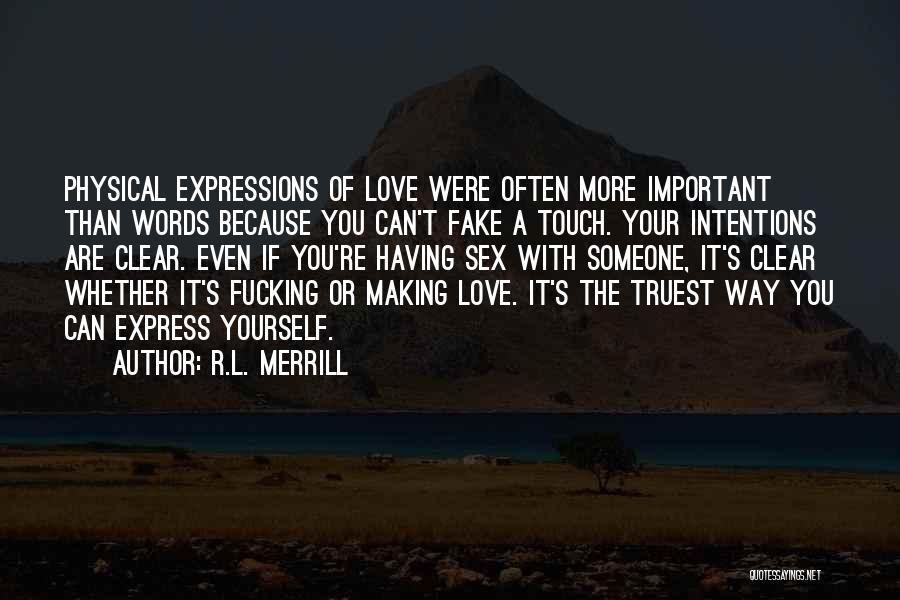 Expressions Of Love Quotes By R.L. Merrill
