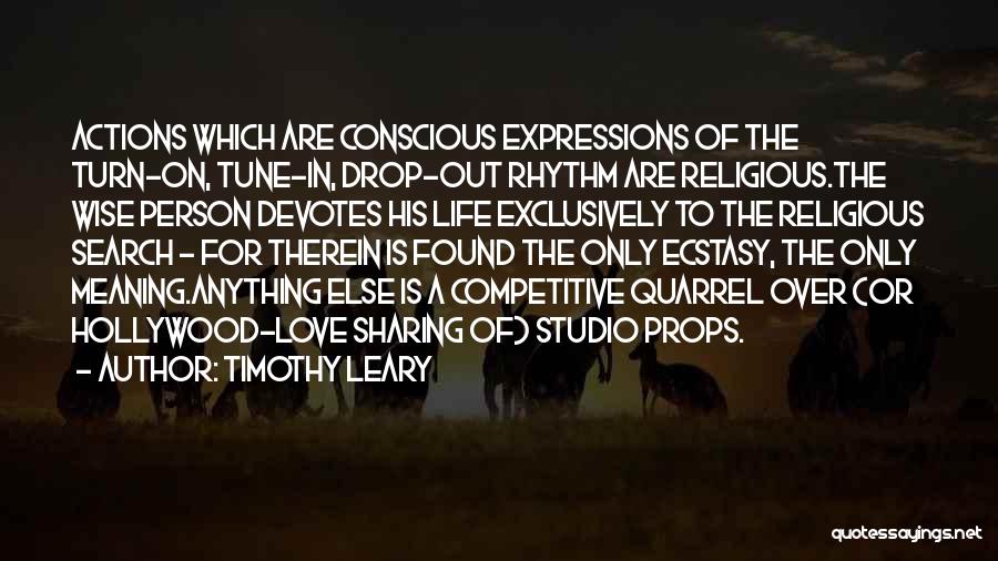 Expressions Of Love Quotes By Timothy Leary