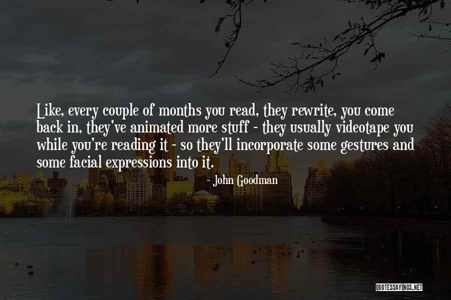 Expressions Of You Quotes By John Goodman Expressions Of You Quotes By John Goodman