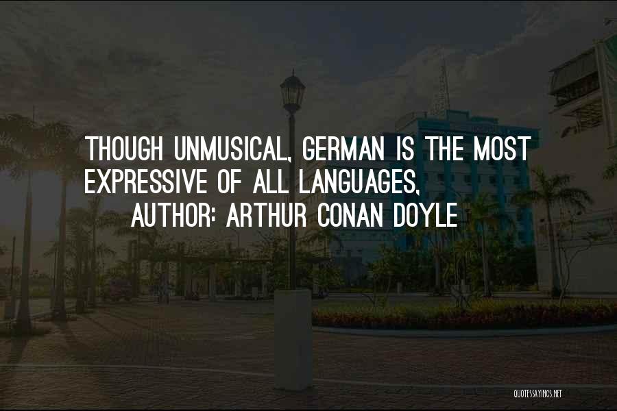 Expressive Language Quotes By Arthur Conan Doyle