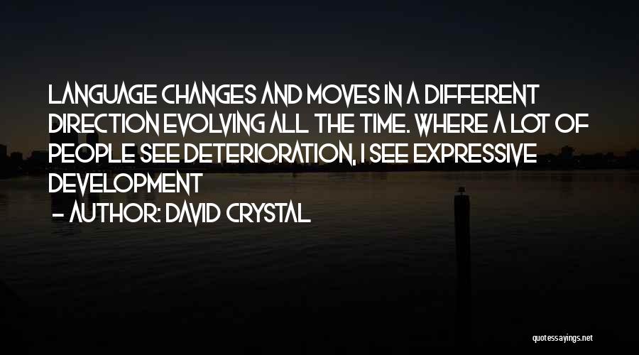 Expressive Language Quotes By David Crystal