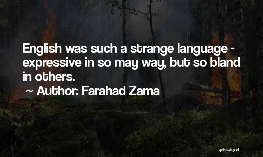 Expressive Language Quotes By Farahad Zama