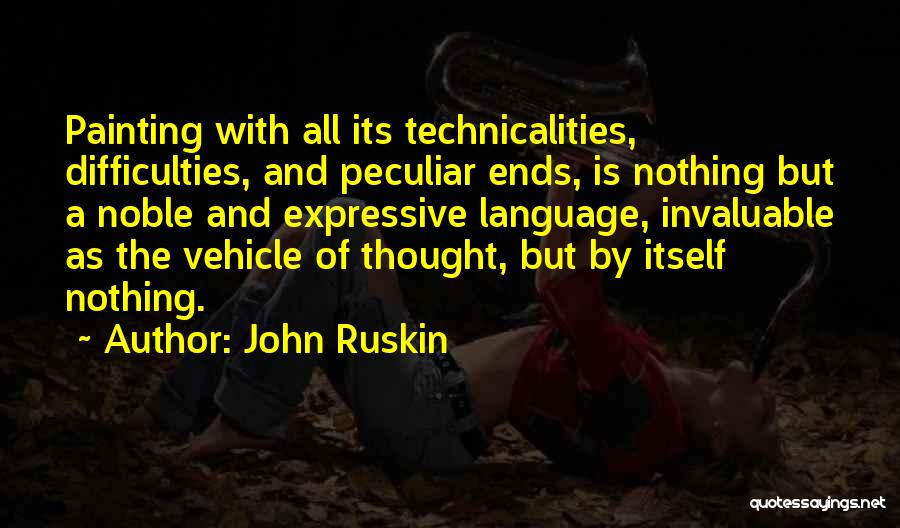 Expressive Language Quotes By John Ruskin