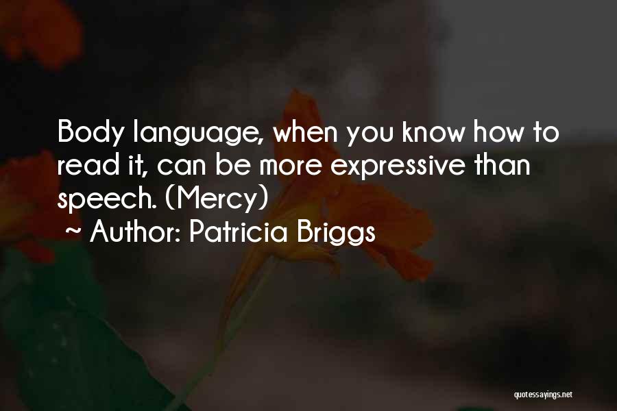 Expressive Language Quotes By Patricia Briggs