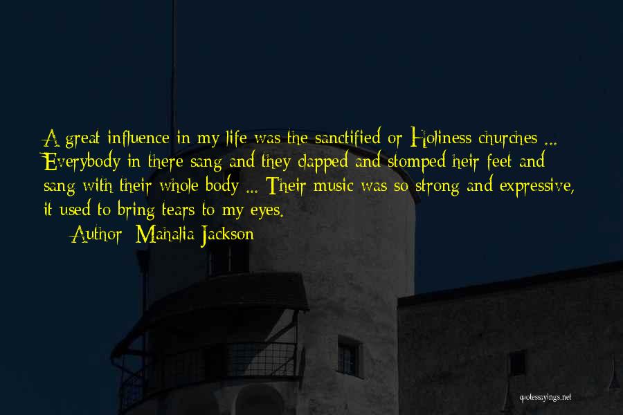 Expressive Music Quotes By Mahalia Jackson