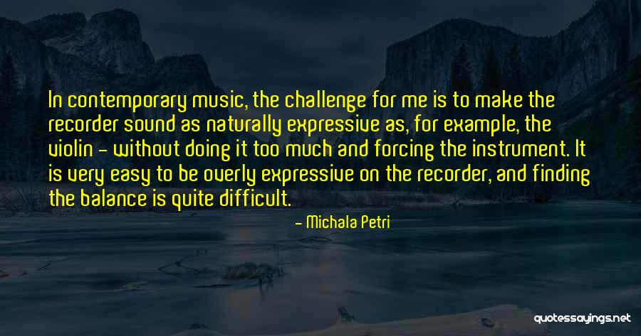 Expressive Music Quotes By Michala Petri