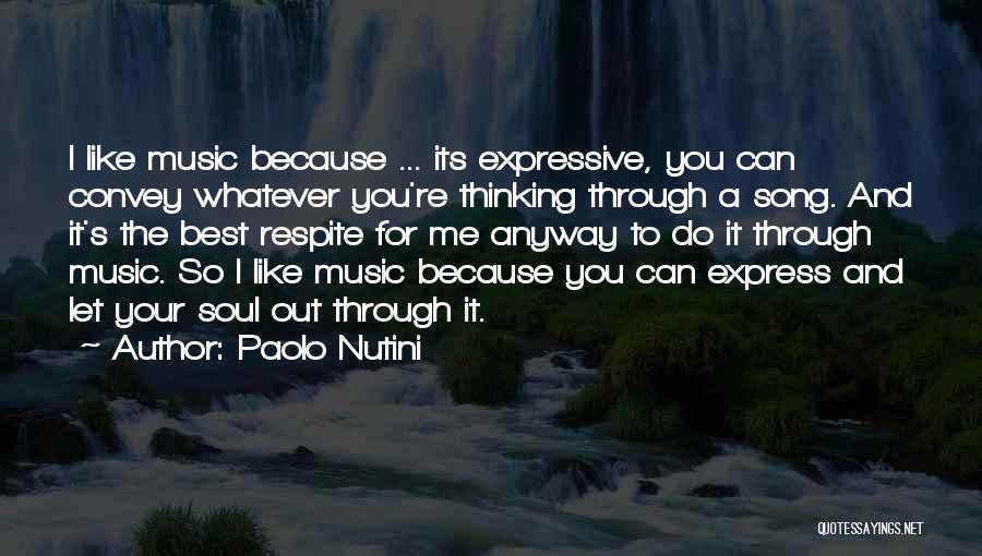 Expressive Music Quotes By Paolo Nutini
