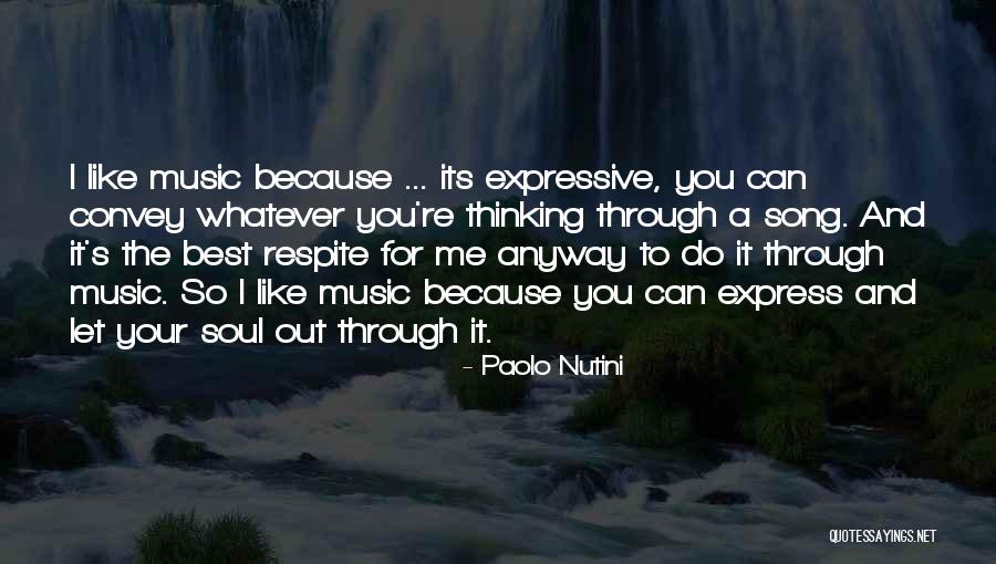 Expressive Music Quotes By Paolo Nutini