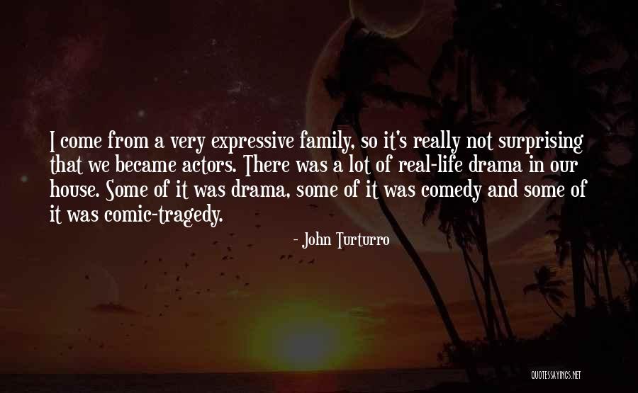 Expressive Quotes By John Turturro Expressive Quotes By John Turturro