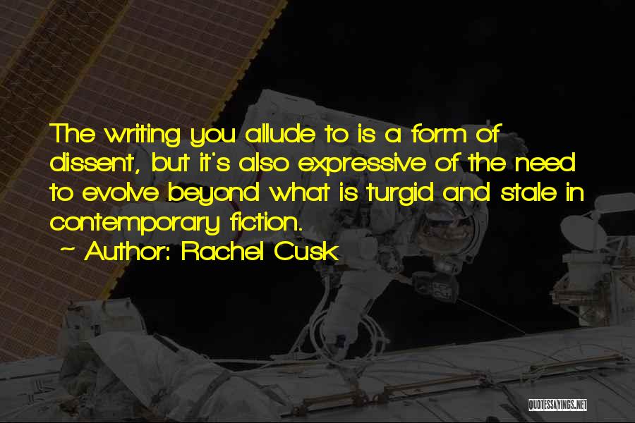 Expressive Writing Quotes By Rachel Cusk