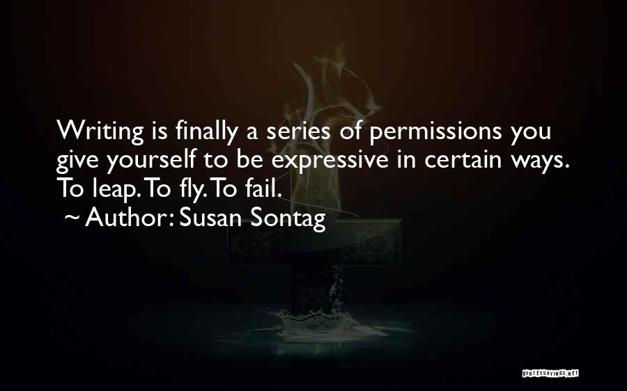 Expressive Writing Quotes By Susan Sontag