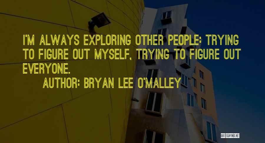 Expressways Quotes By Bryan Lee O'Malley