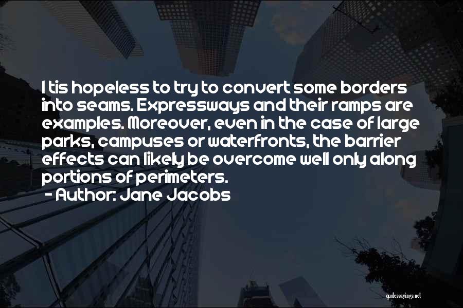 Expressways Quotes By Jane Jacobs