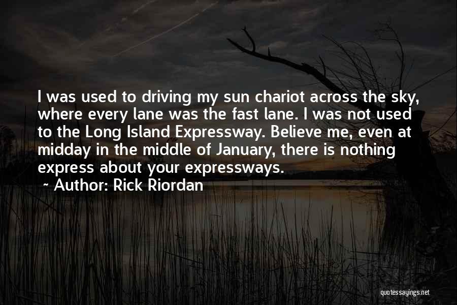 Expressways Quotes By Rick Riordan