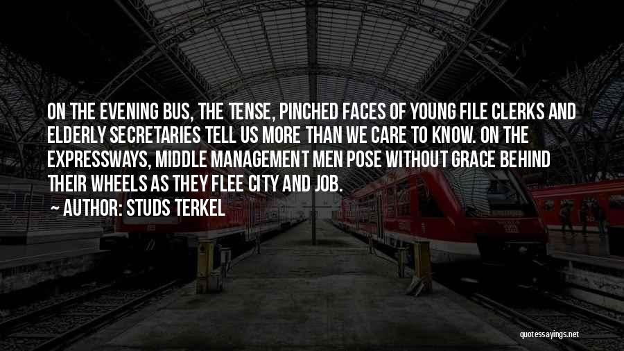 Expressways Quotes By Studs Terkel