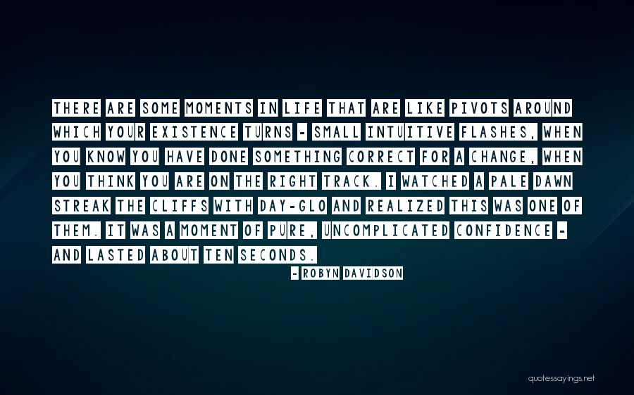 Exprimarea Libera Quotes By Robyn Davidson