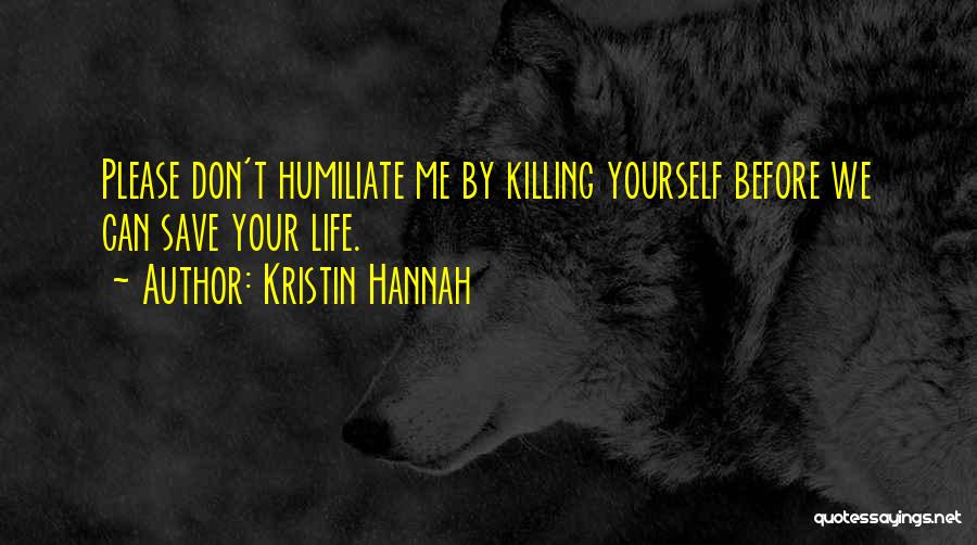 Exprimir Naranja Quotes By Kristin Hannah