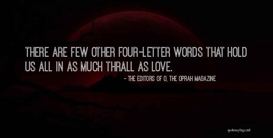 Expuestos Significado Quotes By The Editors Of O, The Oprah Magazine Expuestos Significado Quotes By The Editors Of O, The Oprah Magazine