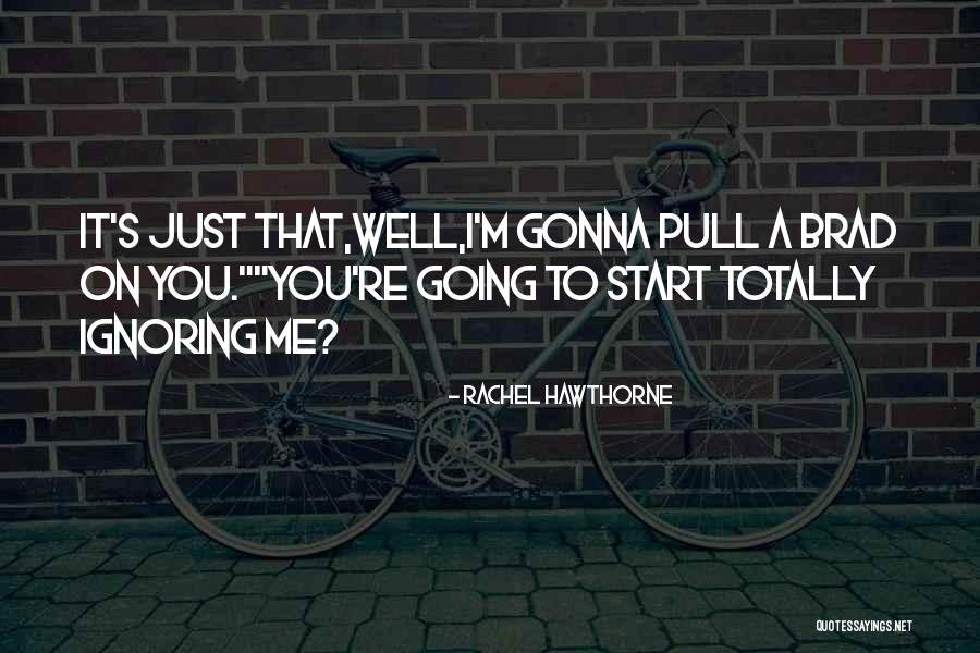 Expulsar Priberam Quotes By Rachel Hawthorne Expulsar Priberam Quotes By Rachel Hawthorne