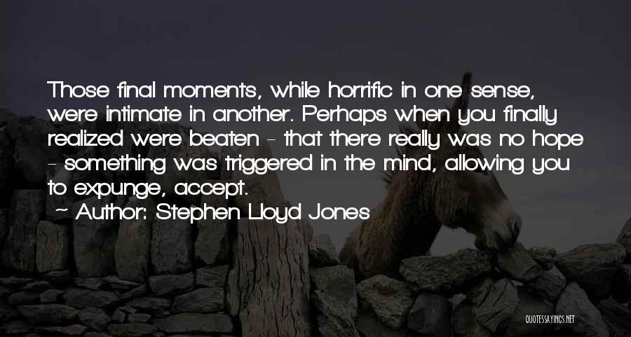 Expunge Quotes By Stephen Lloyd Jones