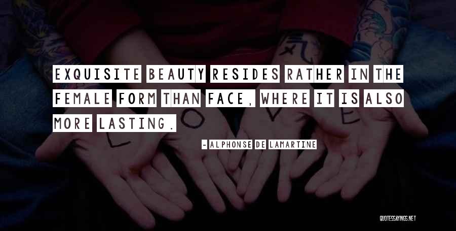 Exquisite Form Quotes By Alphonse De Lamartine Exquisite Form Quotes By Alphonse De Lamartine