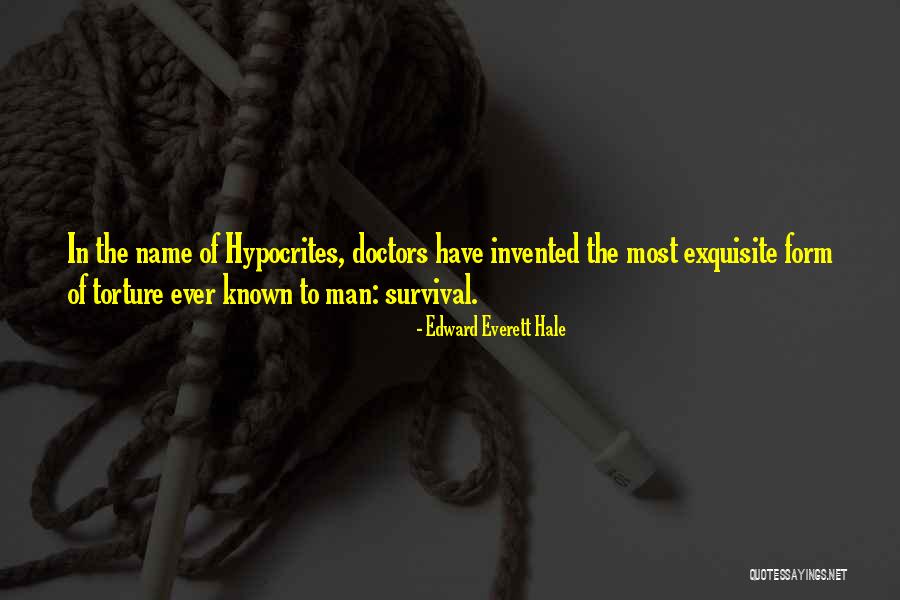 Exquisite Form Quotes By Edward Everett Hale Exquisite Form Quotes By Edward Everett Hale