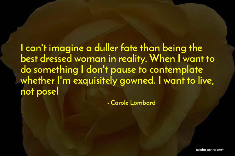 Exquisitely Quotes By Carole Lombard Exquisitely Quotes By Carole Lombard