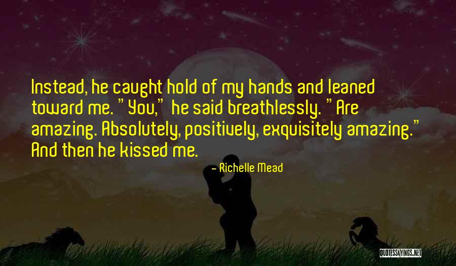 Exquisitely Quotes By Richelle Mead Exquisitely Quotes By Richelle Mead