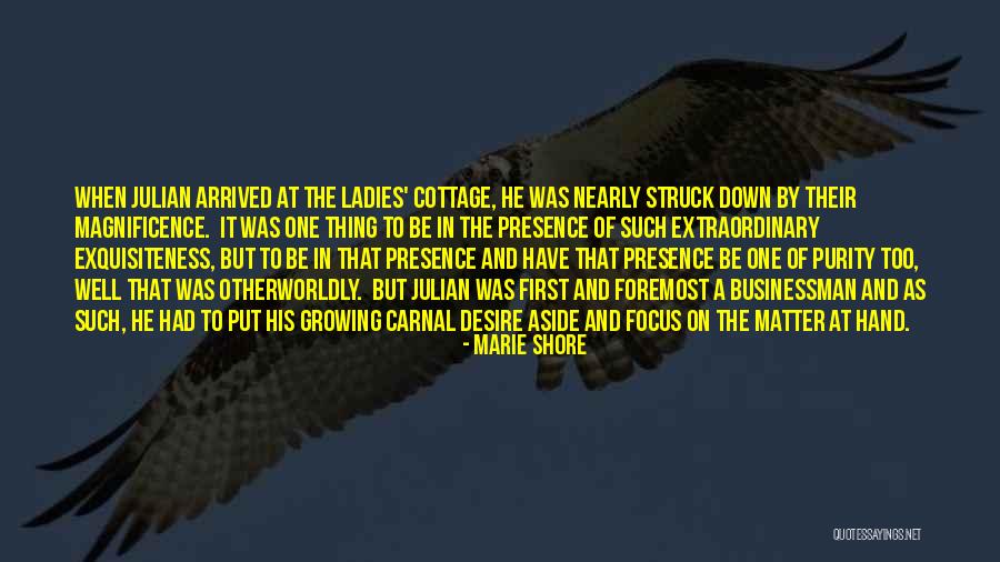 Exquisiteness Quotes By Marie Shore Exquisiteness Quotes By Marie Shore
