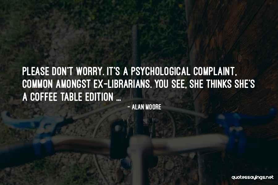 Ex's Quotes By Alan Moore