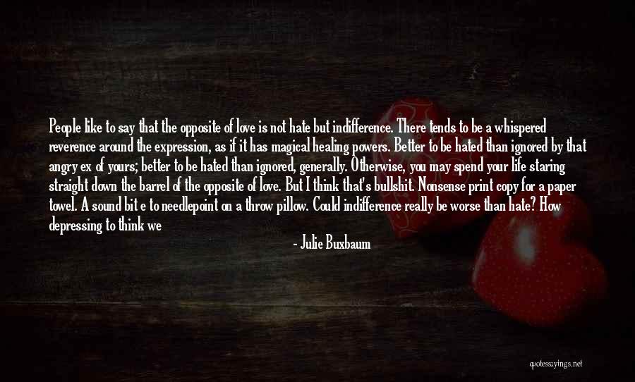 Ex's Quotes By Julie Buxbaum