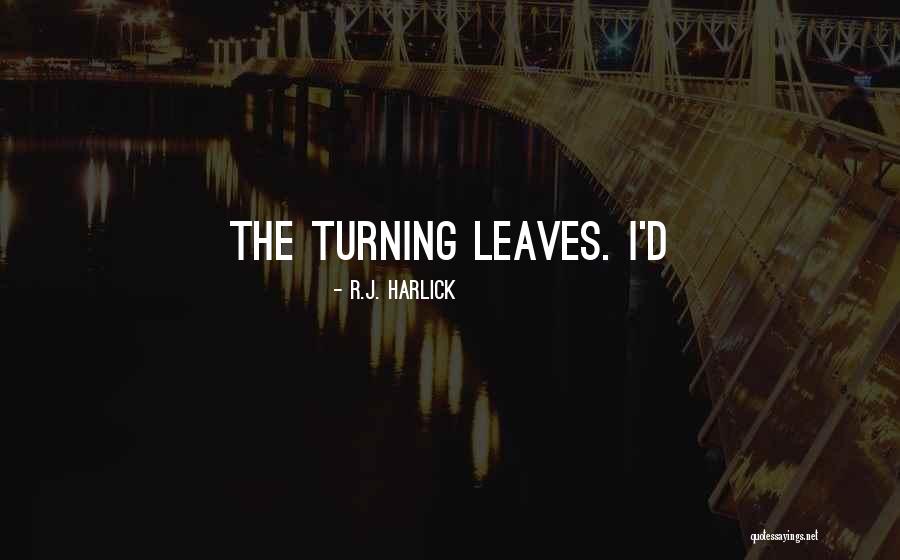 Exsistan Quotes By R.J. Harlick Exsistan Quotes By R.J. Harlick