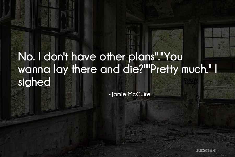 Extasiado Definicion Quotes By Jamie McGuire Extasiado Definicion Quotes By Jamie McGuire