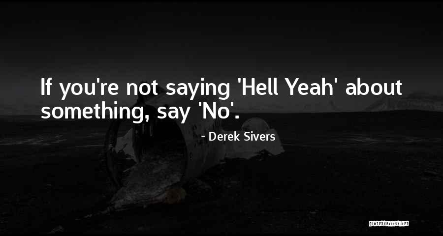 Extasy Quotes By Derek Sivers Extasy Quotes By Derek Sivers