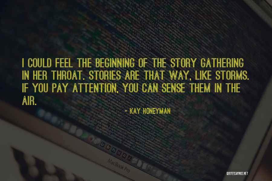 Extatico Quotes By Kay Honeyman Extatico Quotes By Kay Honeyman