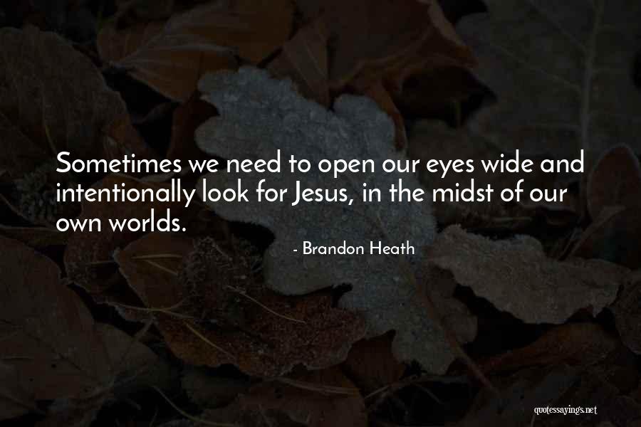 Extemporal Dex Quotes By Brandon Heath Extemporal Dex Quotes By Brandon Heath