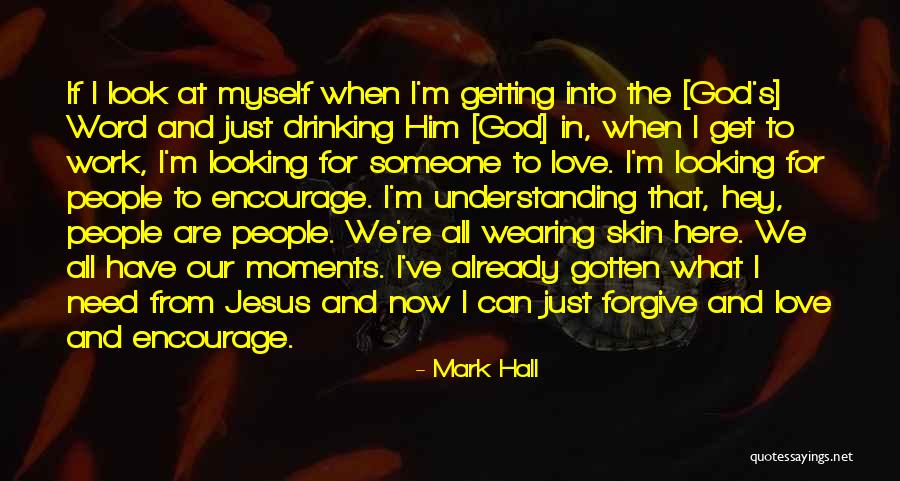 Extemporized Quotes By Mark Hall Extemporized Quotes By Mark Hall