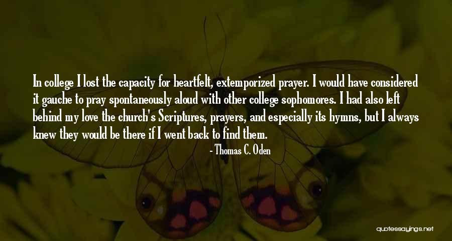 Extemporized Quotes By Thomas C. Oden Extemporized Quotes By Thomas C. Oden