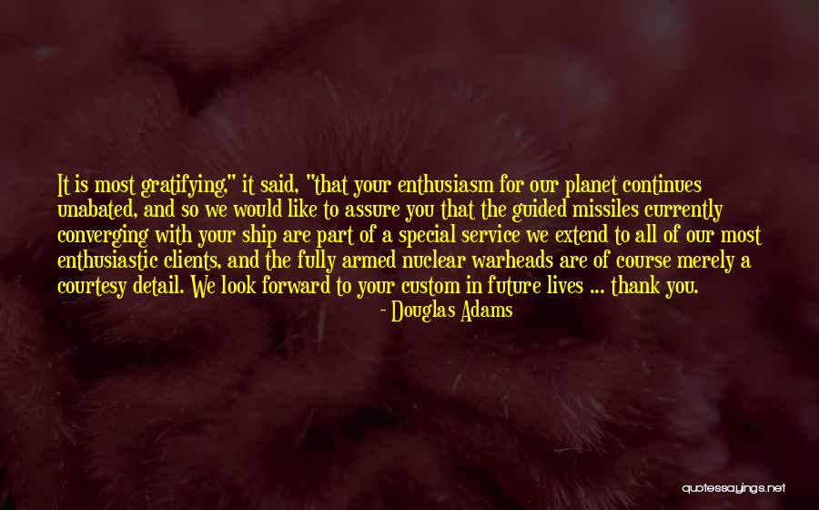 Extend Courtesy Quotes By Douglas Adams