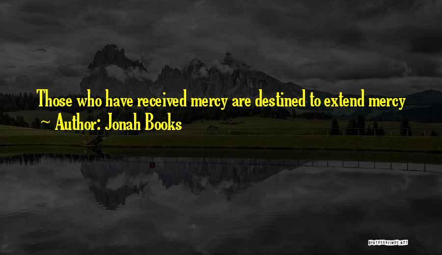 Extend Mercy Quotes By Jonah Books