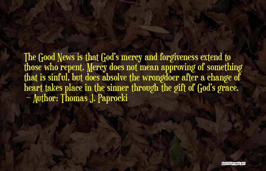 Extend Mercy Quotes By Thomas J. Paprocki