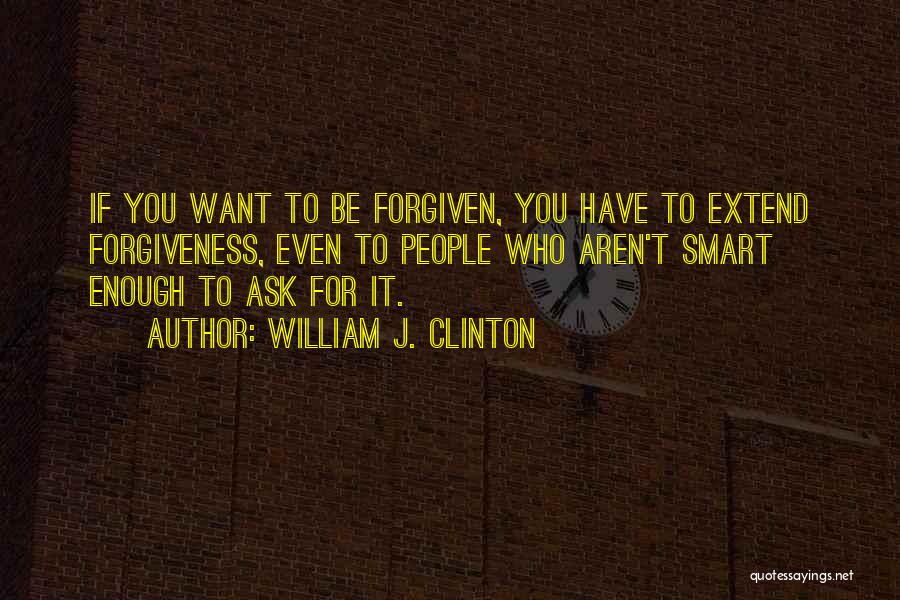 Extend Quotes By William J. Clinton