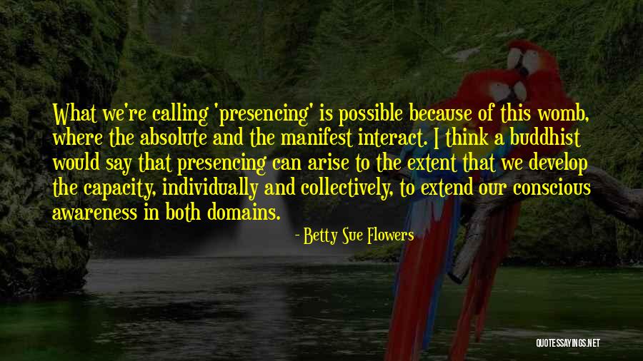 Extend Thinking Quotes By Betty Sue Flowers Extend Thinking Quotes By Betty Sue Flowers