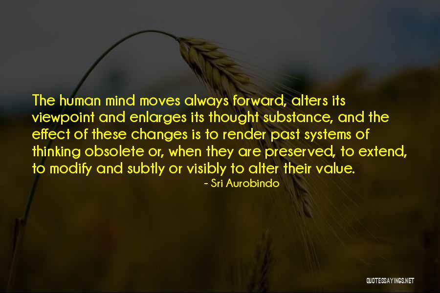 Extend Thinking Quotes By Sri Aurobindo Extend Thinking Quotes By Sri Aurobindo