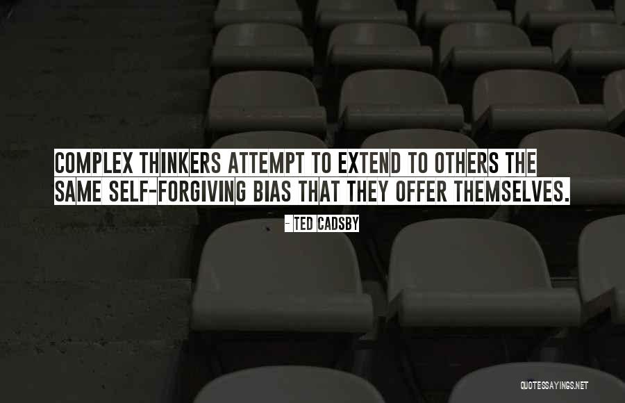 Extend Thinking Quotes By Ted Cadsby Extend Thinking Quotes By Ted Cadsby