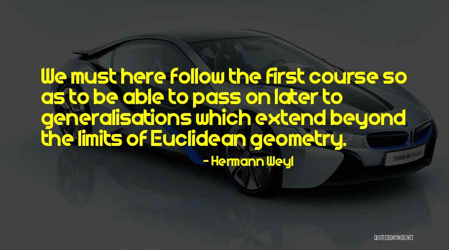 Extend Your Limits Quotes By Hermann Weyl Extend Your Limits Quotes By Hermann Weyl